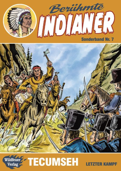 Berühmte Indianer Sonderband 7 - Tecumseh Letzter Kampf